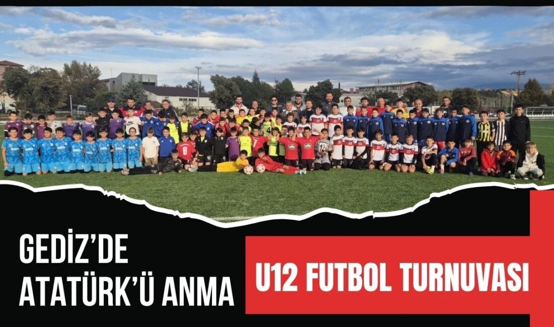 Gediz’de Atatürk’ü Anma U12 Futbol Turnuvası: Fair Play Ruhu Kazandı