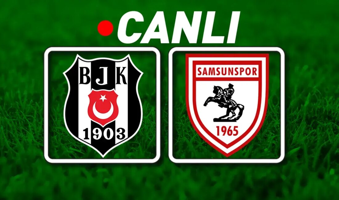 Beşiktaş, Samsunspor’a Karşı Galibiyet Hasretini Aşmayı Hedefliyor Beşiktaş’ın Samsunspor ile