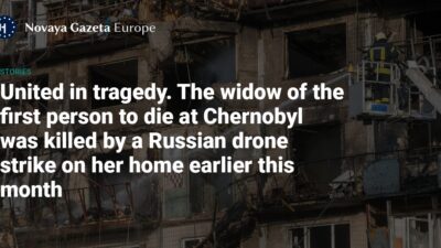 Chernobyl’ün İlk Kurbanının Eşi Natalia Khodymchuk, Rus Saldırısında Hayatını Kaybetti