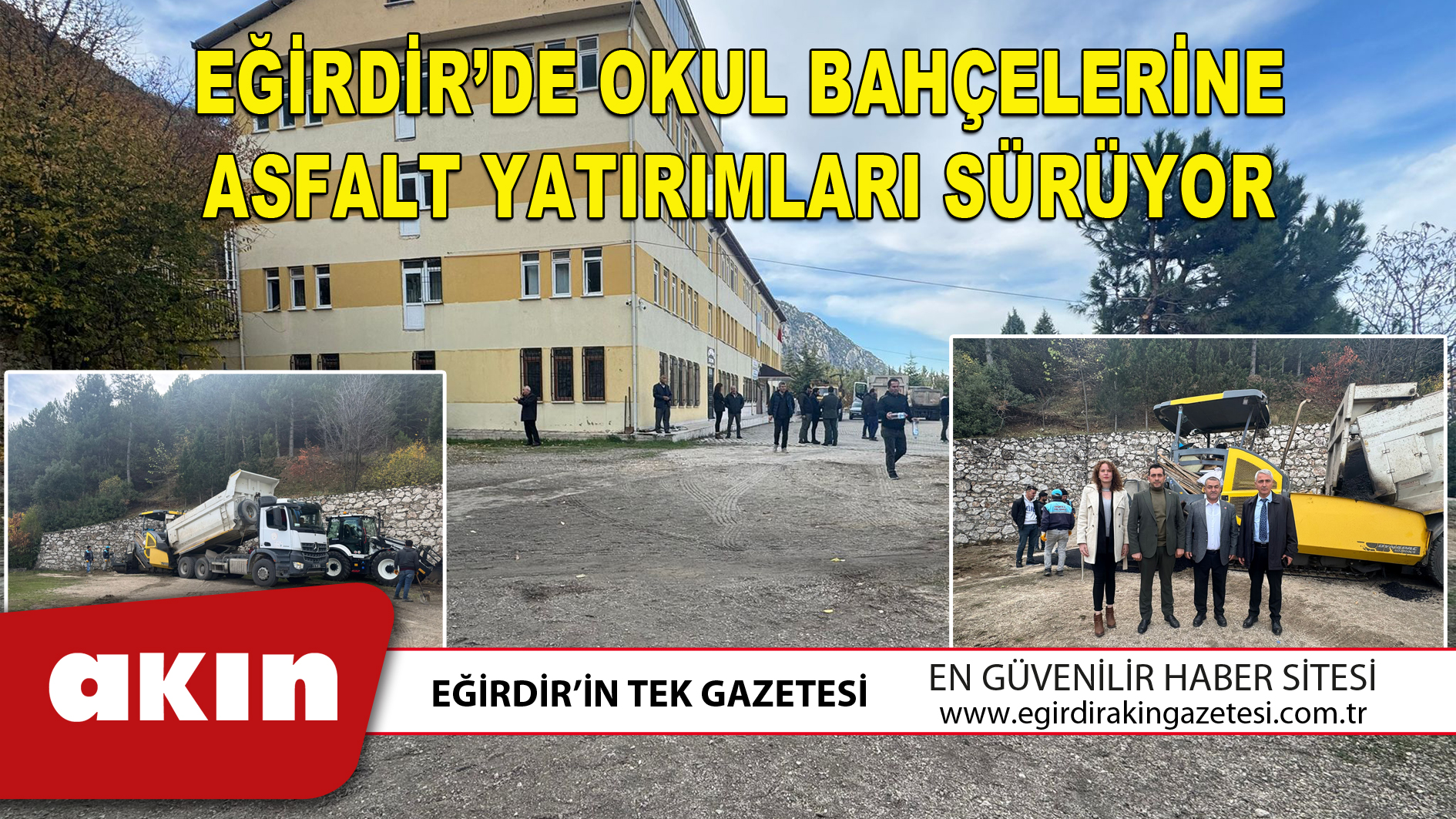eğirdir haber,akın gazetesi,egirdir haberler,son dakika,EĞİRDİR’DE OKUL BAHÇELERİNE ASFALT YATIRIMLARI SÜRÜYOR
