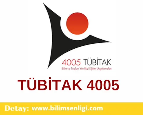TÜBİTAK 4005 Programı 2025 Dönemi Çağrısı Başladı Bilim Kültürünü Yaygınlaştırma