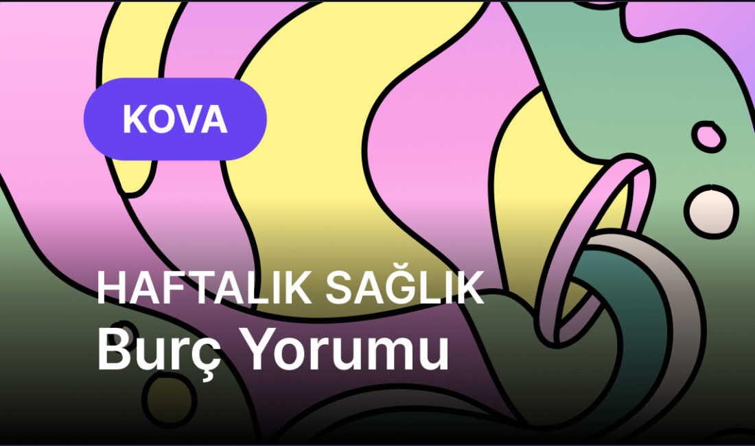 Kova Burcunu Bekleyen Enerjik Bir Hafta: Zihin ve Bedene Dikkat