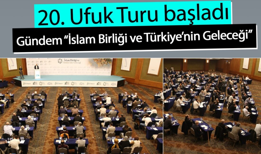Gündem: 20. Ufuk Turu Programı Ankara’da Başladı Son Dakika: İslam