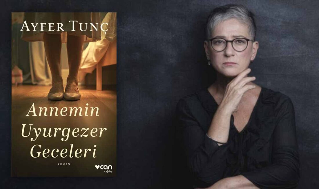 Ayfer Tunç’tan Yeni Roman: Annemin Uyurgezer Geceleri İki Yıl Aranın