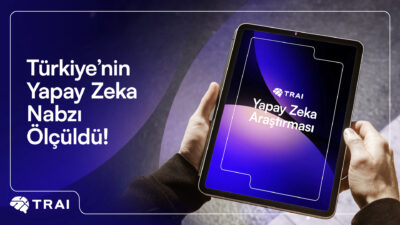 Türkiye’nin Yapay Zeka Dönüşümünde İvme: Strateji ve Engeller Yapay Zeka