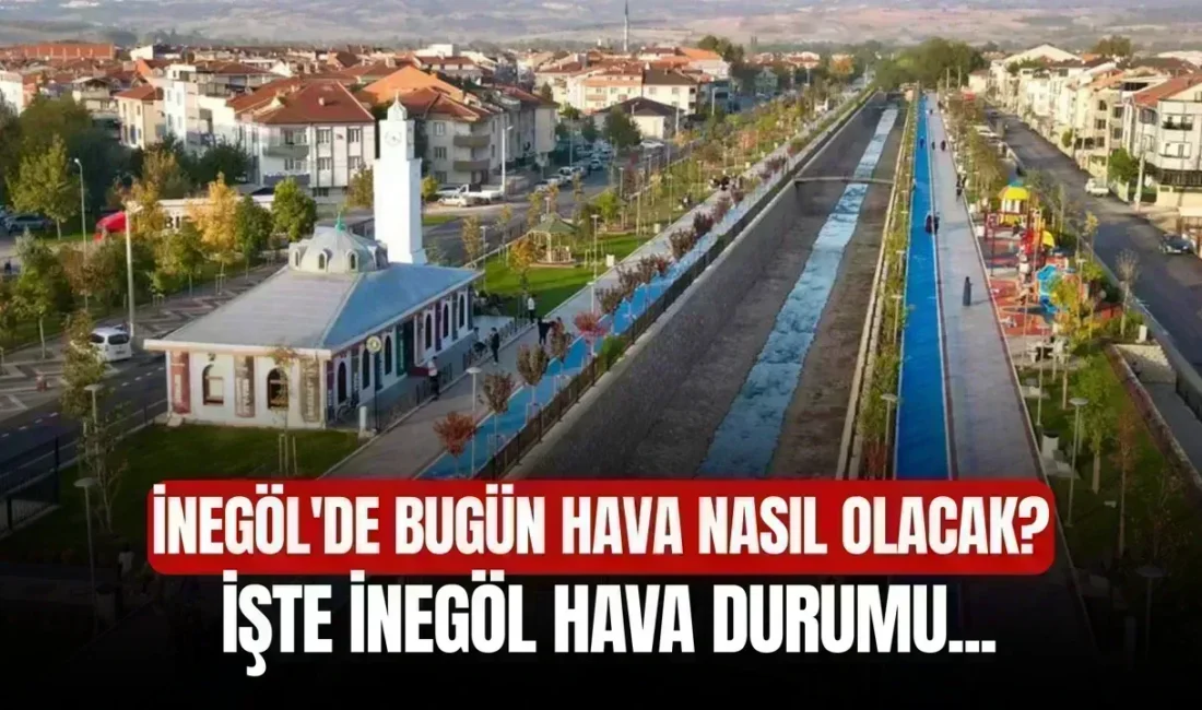 Hava Durumu Raporu: 5 Aralık 2025 İnegöl Günlük Hava Durumu