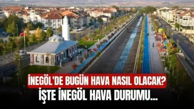 Hava Durumu Raporu: 5 Aralık 2025 İnegöl Günlük Hava Durumu