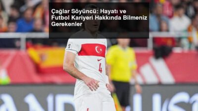 Çağlar Söyüncü: Türk Futbolunun Yıldız Savunma Oyuncusu Türk futbolunun önemli