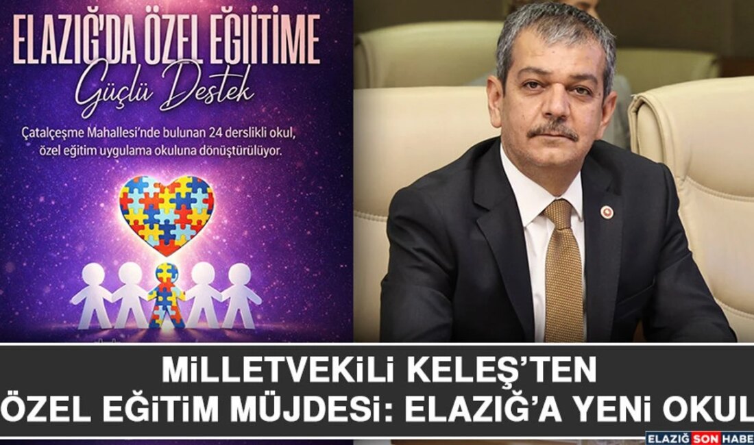 Elazığ’da Özel Eğitim Altyapısı Güçleniyor Özel Eğitime İhtiyaç Duyan Öğrenciler