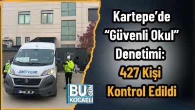 Kocaeli’de ‘Güvenli Okul’ Uygulaması Devam Ediyor Kartepe’de Okul Çevrelerinde Geniş