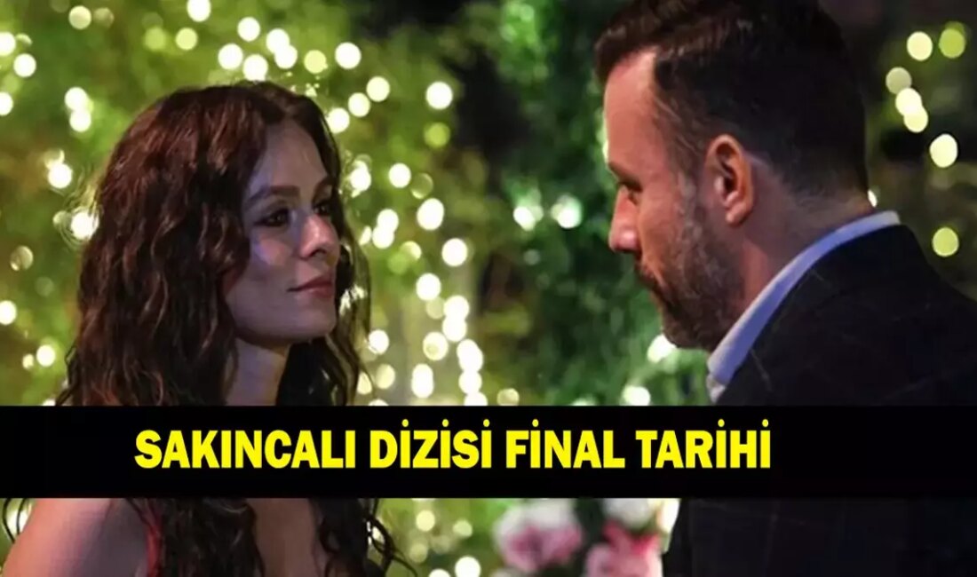 Sakıncalı Dizisi Ne Zaman Final Yapıyor? İşte Tüm Detaylar! Sakıncalı